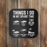 Things I Do In My Spare Time Funny Car Guy Car Enthusiast Coaster thumb 0
