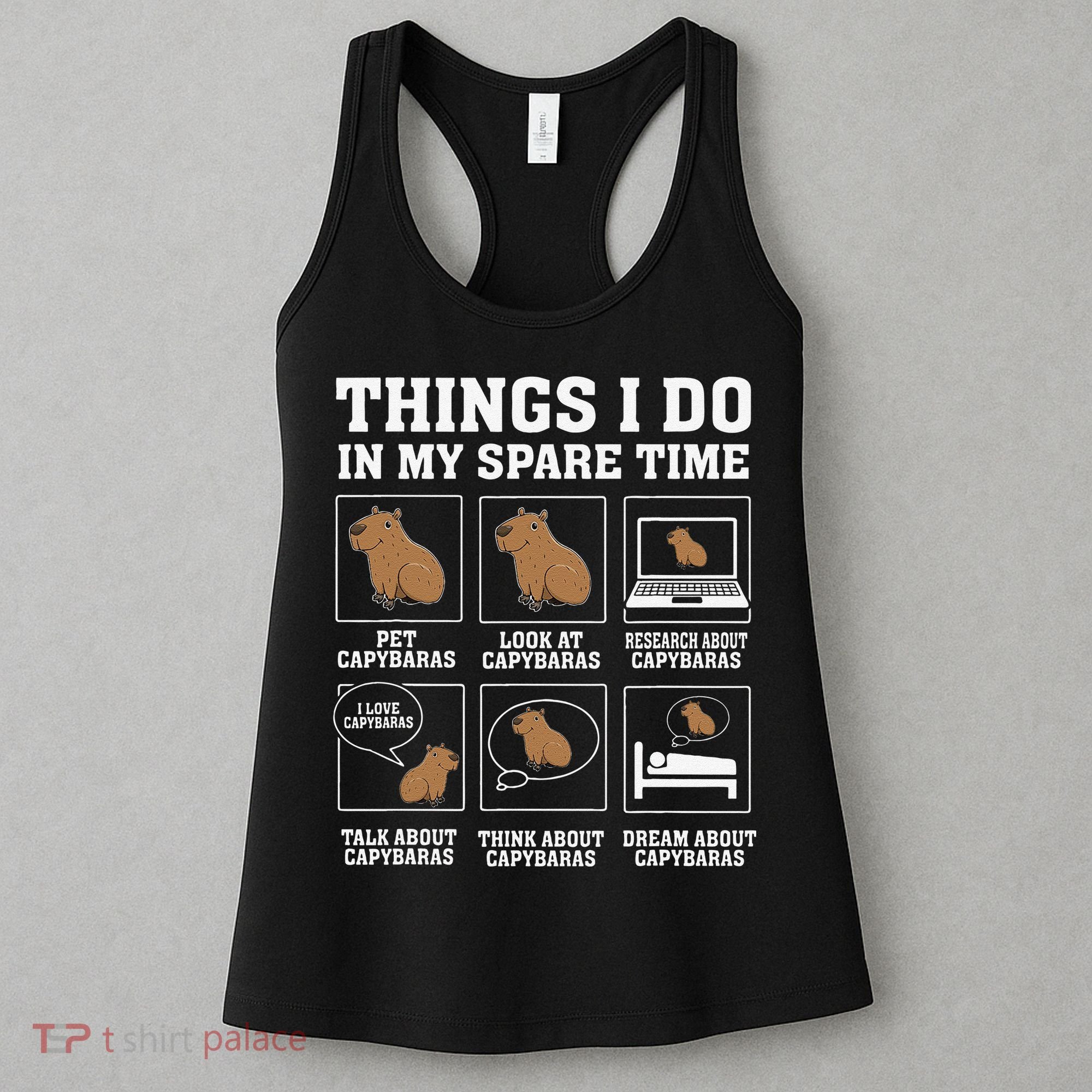 Things I Do In My Spare Time Capybara Funny Capybaras Rodent  Women's Tank Top