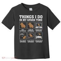 Things I Do In My Spare Time Capybara Funny Capybaras Rodent  Toddler T-Shirt thumb 0