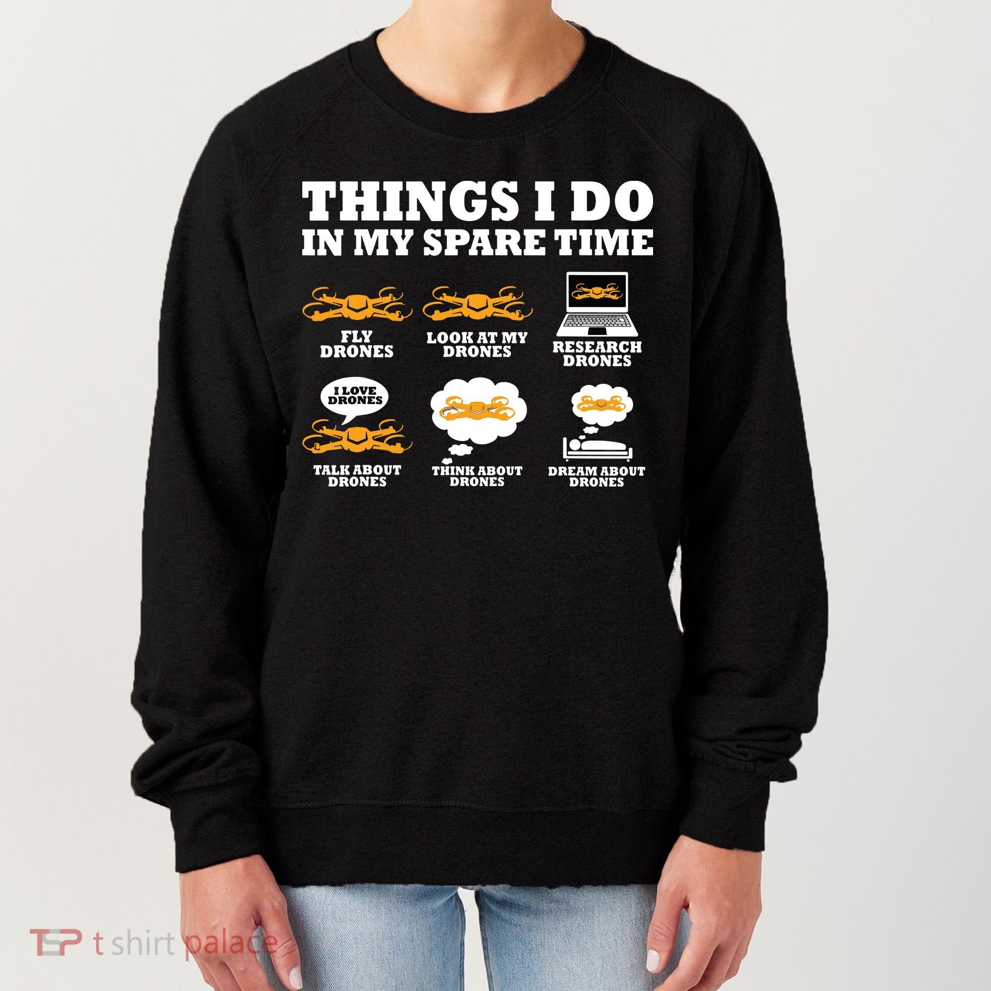 Things I Do In My Spare Time Drone Pilot Quadcopter FPV Women's Sweatshirt