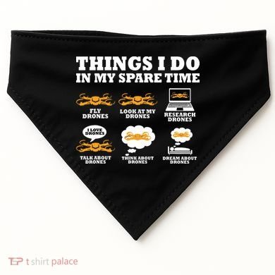 Things I Do In My Spare Time Drone Pilot Quadcopter FPV USA-Made Doggie Bandana