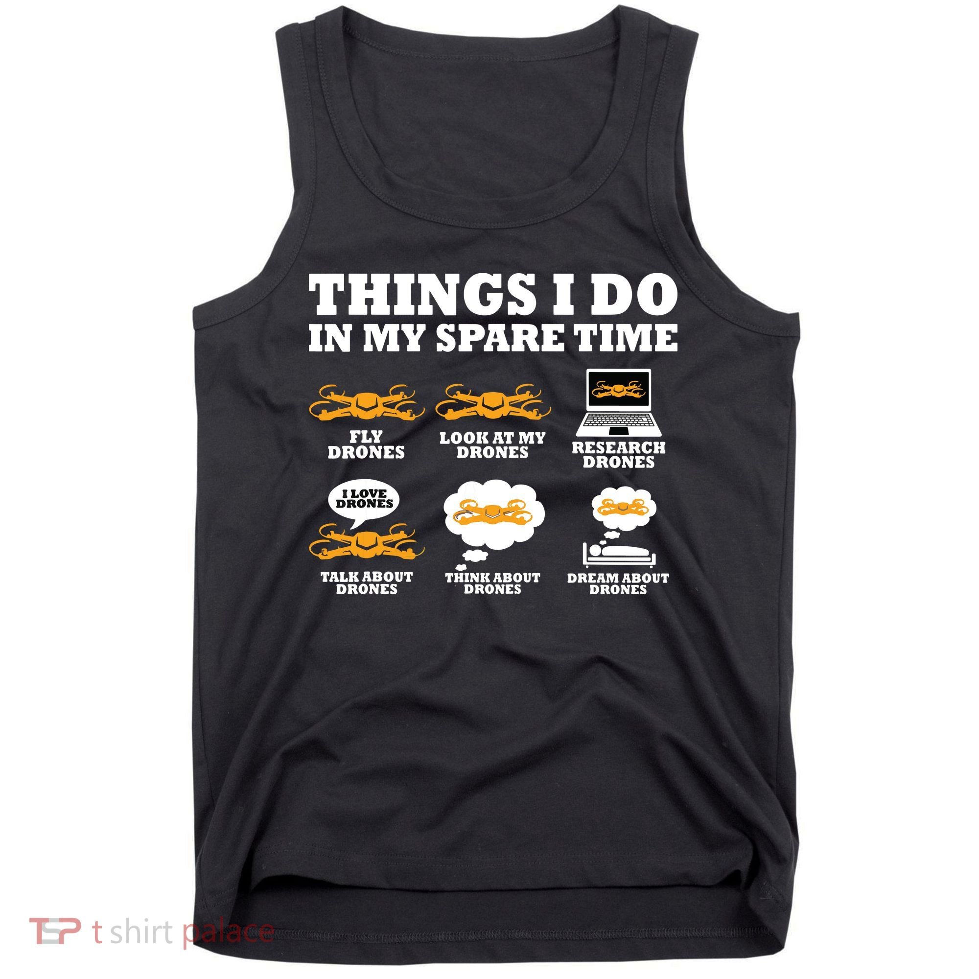 Things I Do In My Spare Time Drone Pilot Quadcopter FPV Tank Top