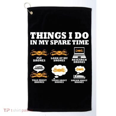 Things I Do In My Spare Time Drone Pilot Quadcopter FPV Golf Towel