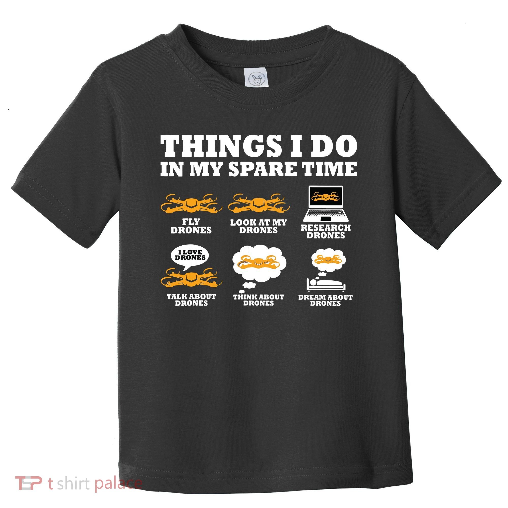 Things I Do In My Spare Time Drone Pilot Quadcopter FPV Toddler T-Shirt