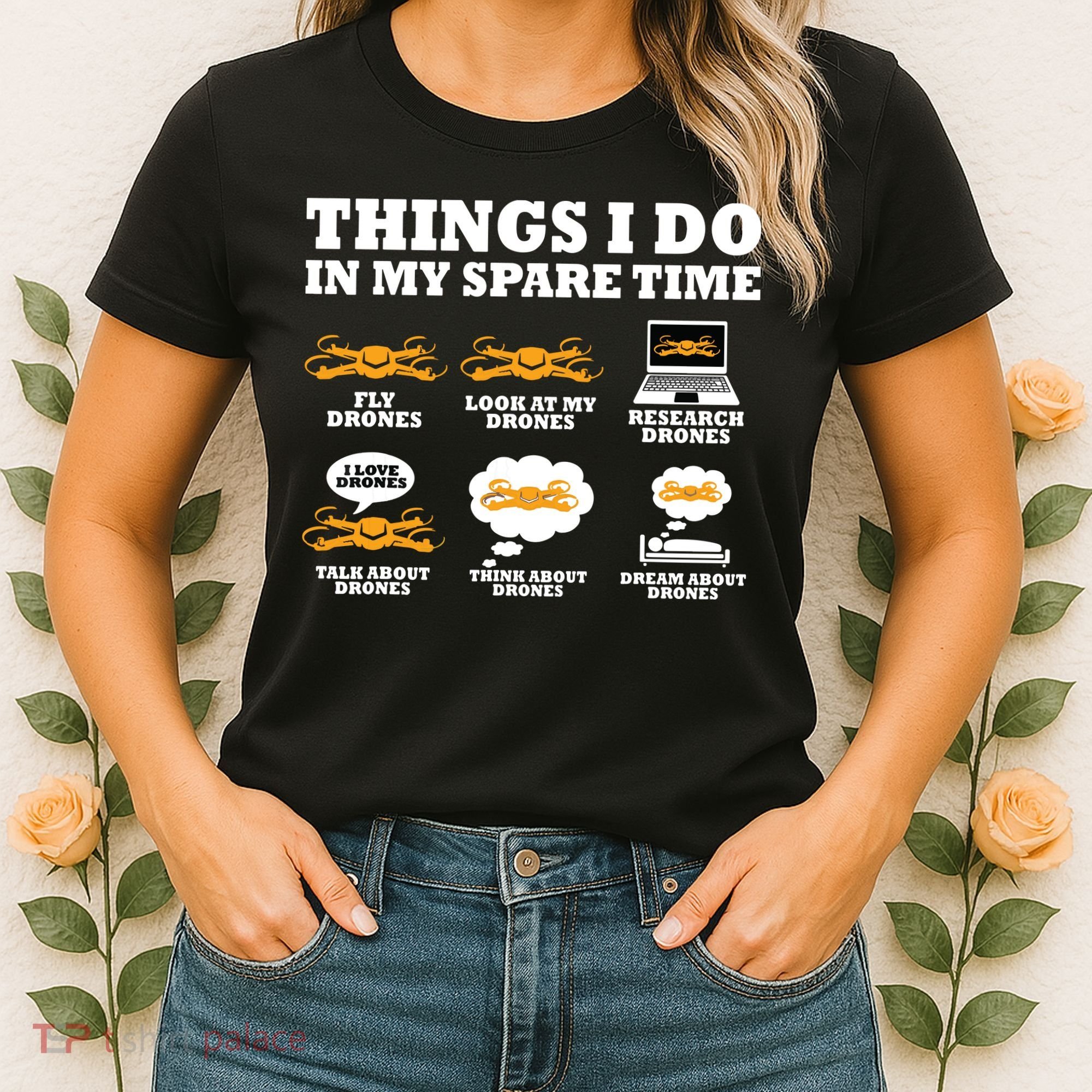 Things I Do In My Spare Time Drone Pilot Quadcopter FPV Women's T-Shirt