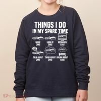 Things I Do In My Spare Time Car Enthusiast Classic Car Guy Women's Sweatshirt thumb 0