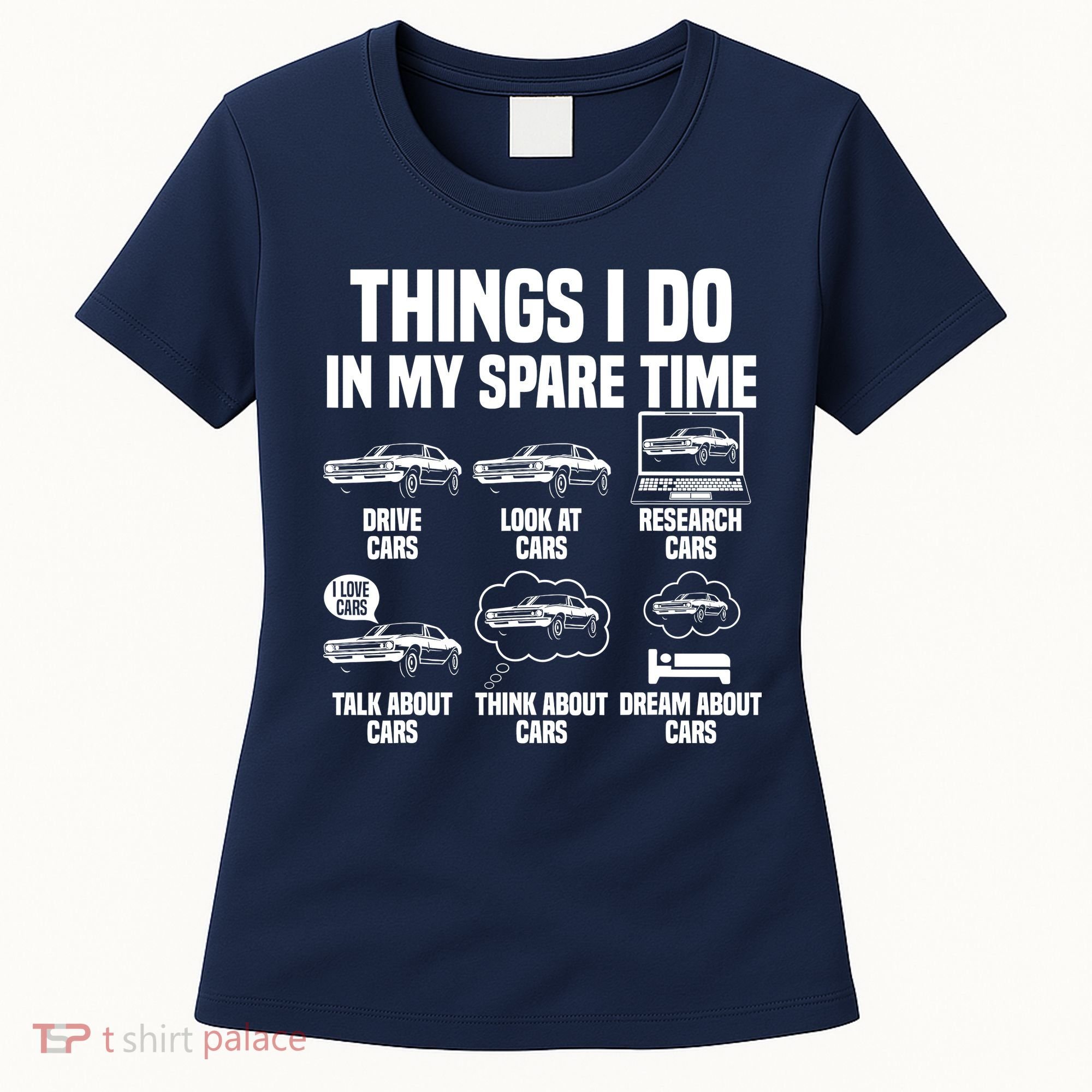 Things I Do In My Spare Time Car Enthusiast Classic Car Guy Women's T-Shirt