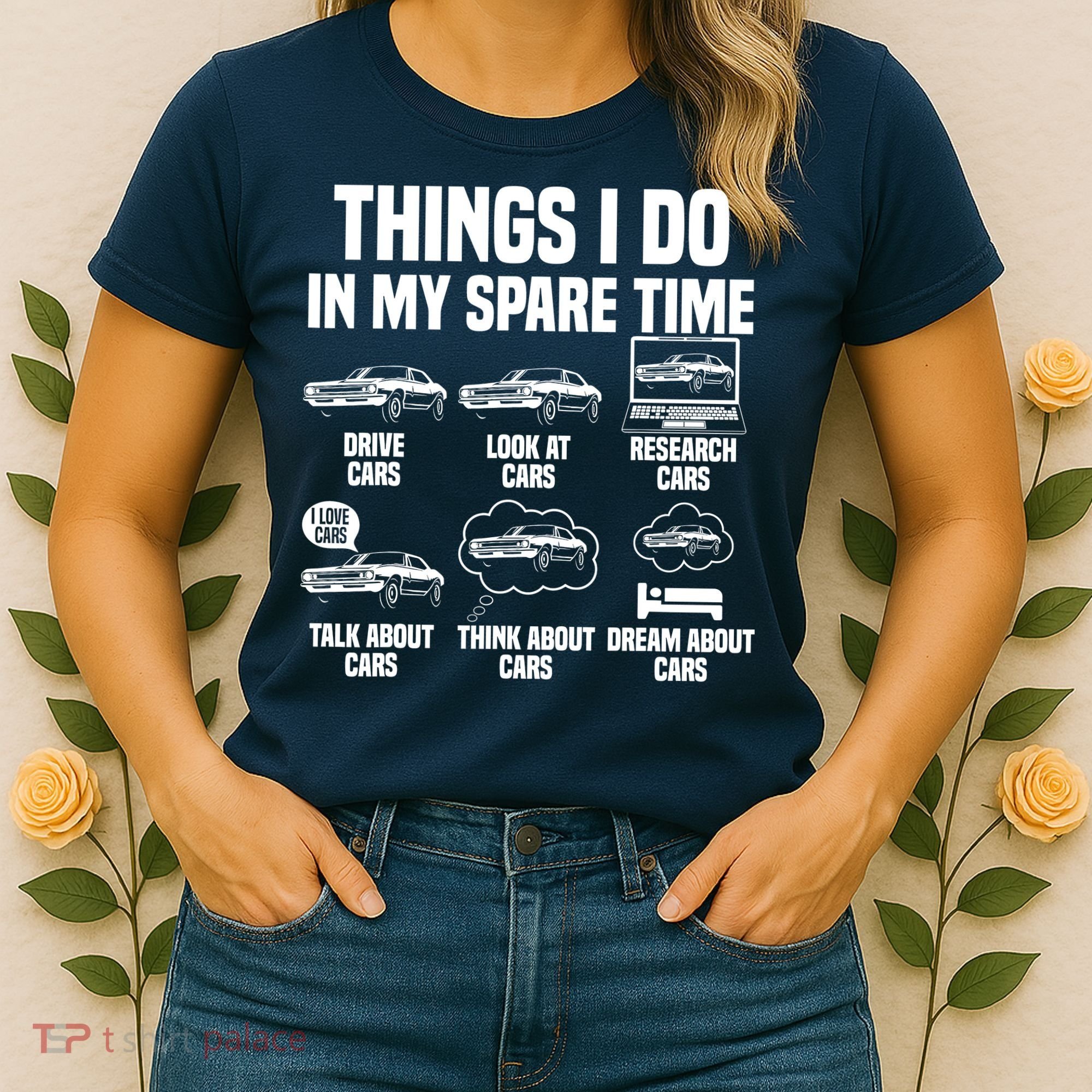 Things I Do In My Spare Time Car Enthusiast Classic Car Guy Women's T-Shirt