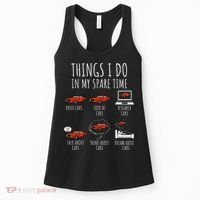 Things I Do In My Spare Time Funny Car Enthusiast Car Lover Women's Tank Top thumb 0