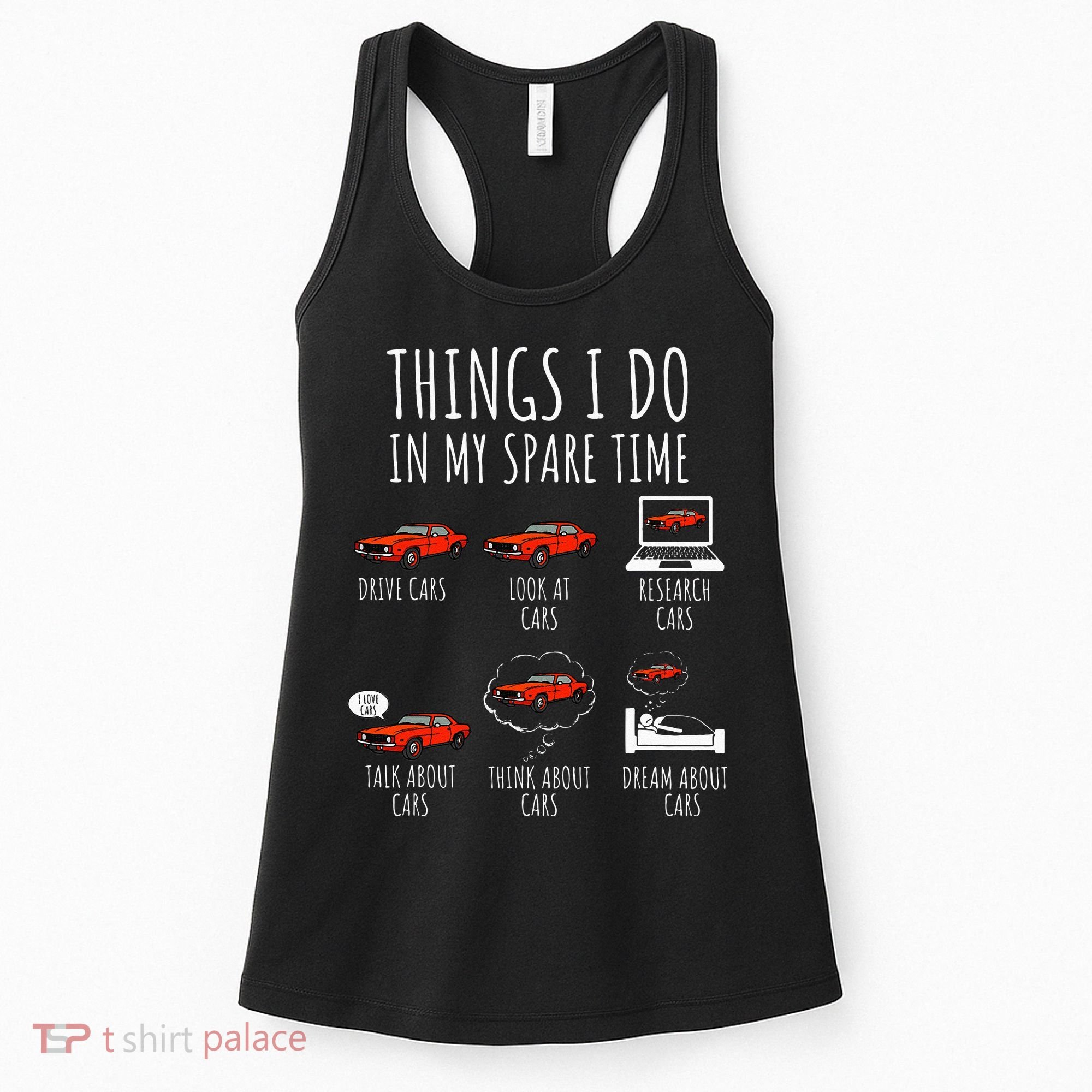 Things I Do In My Spare Time Funny Car Enthusiast Car Lover Women's Tank Top