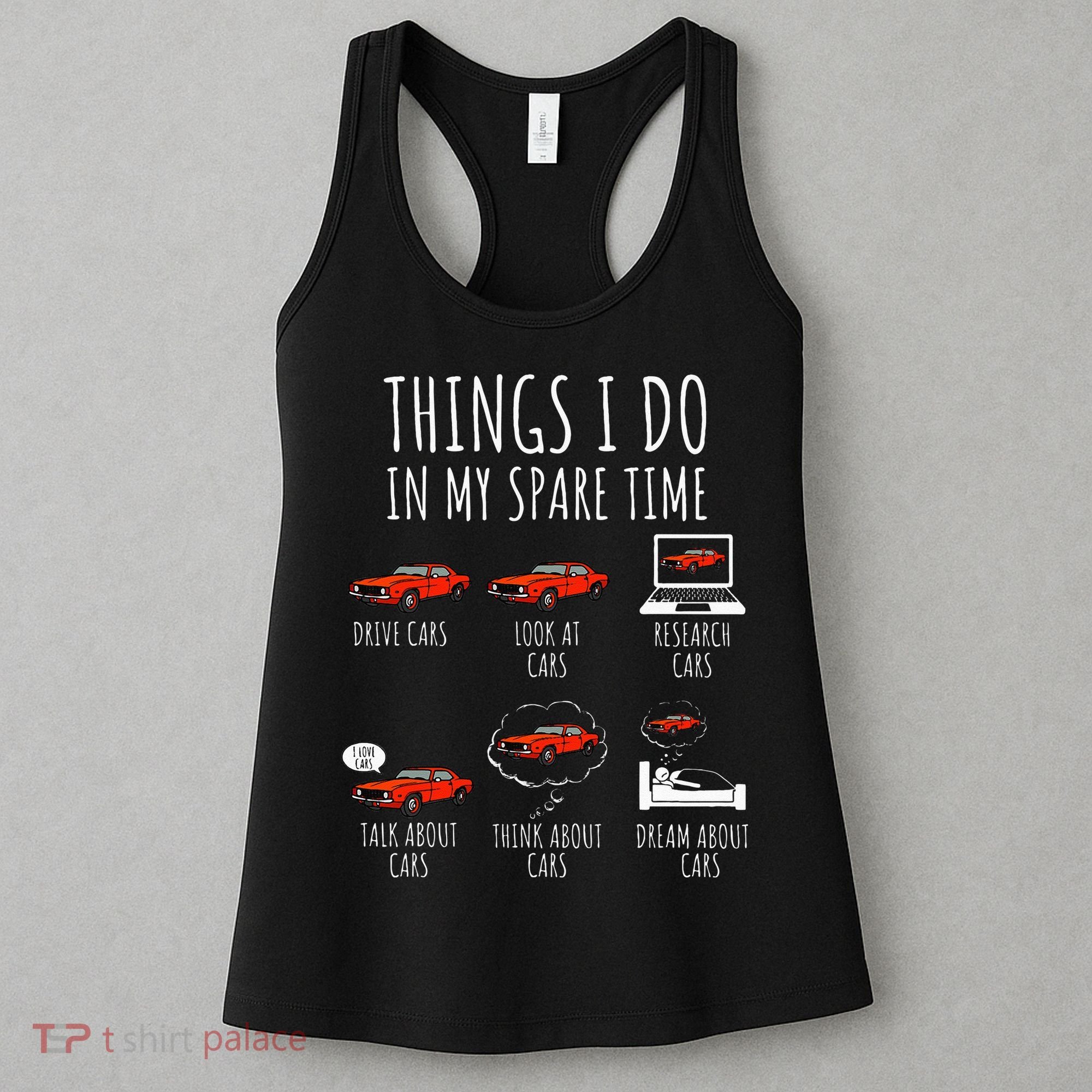 Things I Do In My Spare Time Funny Car Enthusiast Car Lover Women's Tank Top