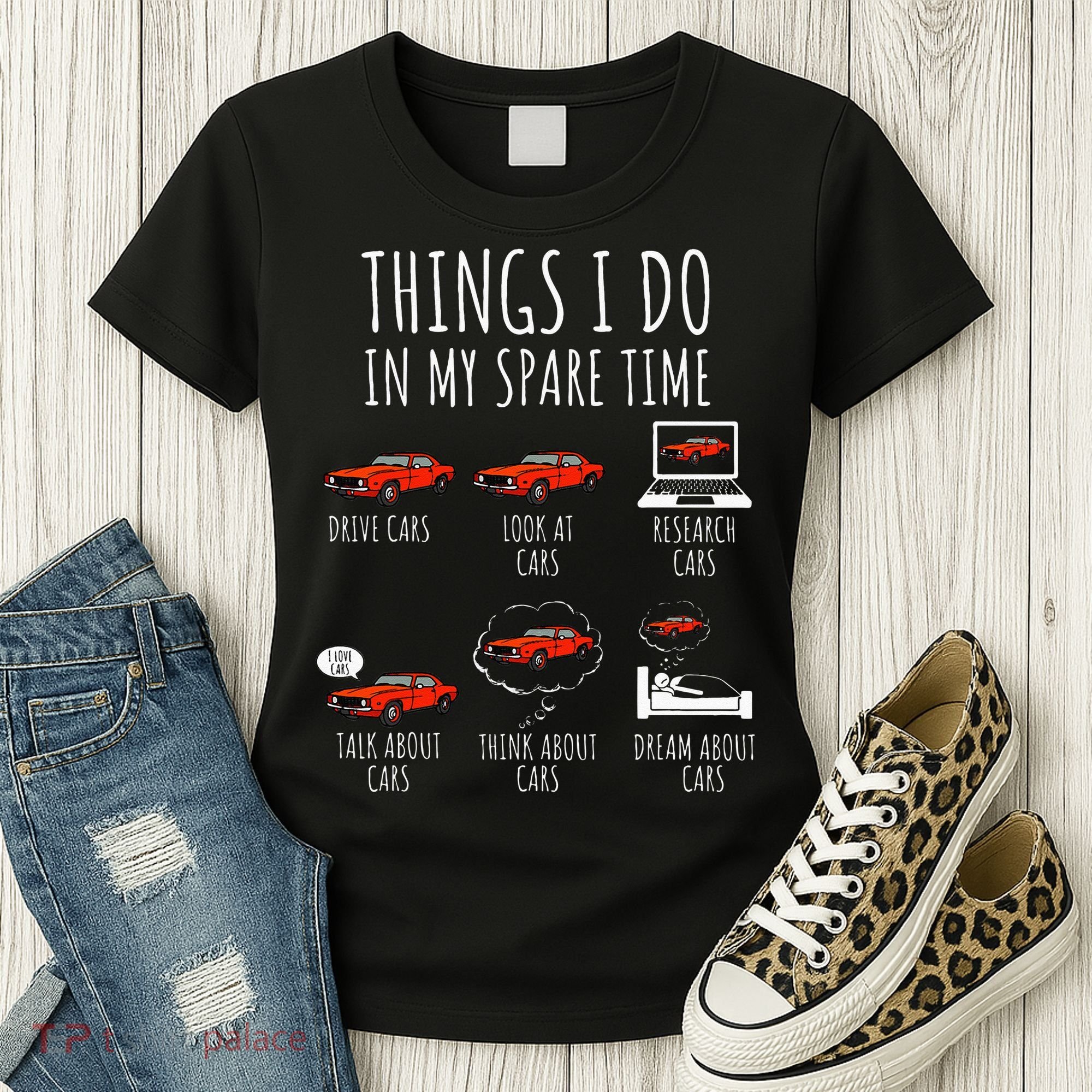 Things I Do In My Spare Time Funny Car Enthusiast Car Lover Women's T-Shirt