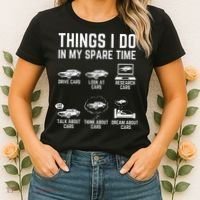 Things I Do In My Spare Time Funny Car Guy Car Enthusiast Women's T-Shirt thumb 2