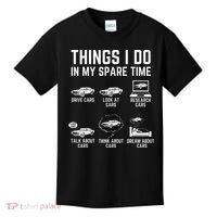 Things I Do In My Spare Time Funny Car Guy Car Enthusiast Kids T-Shirt thumb 0