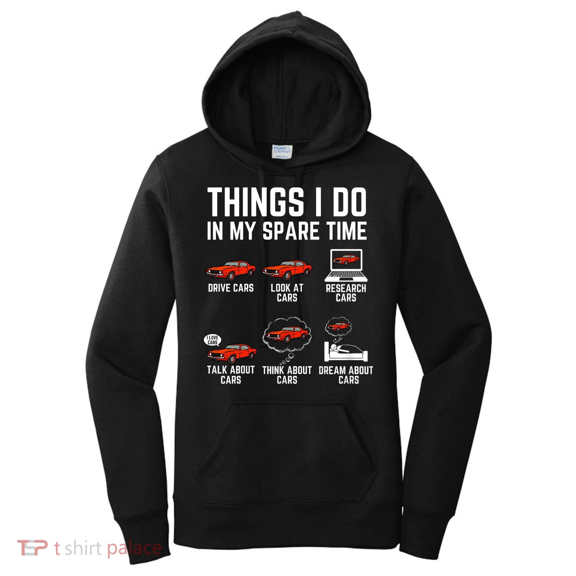 Things I Do In My Spare Time Funny Car Enthusiast Car Lover Women's Hoodie