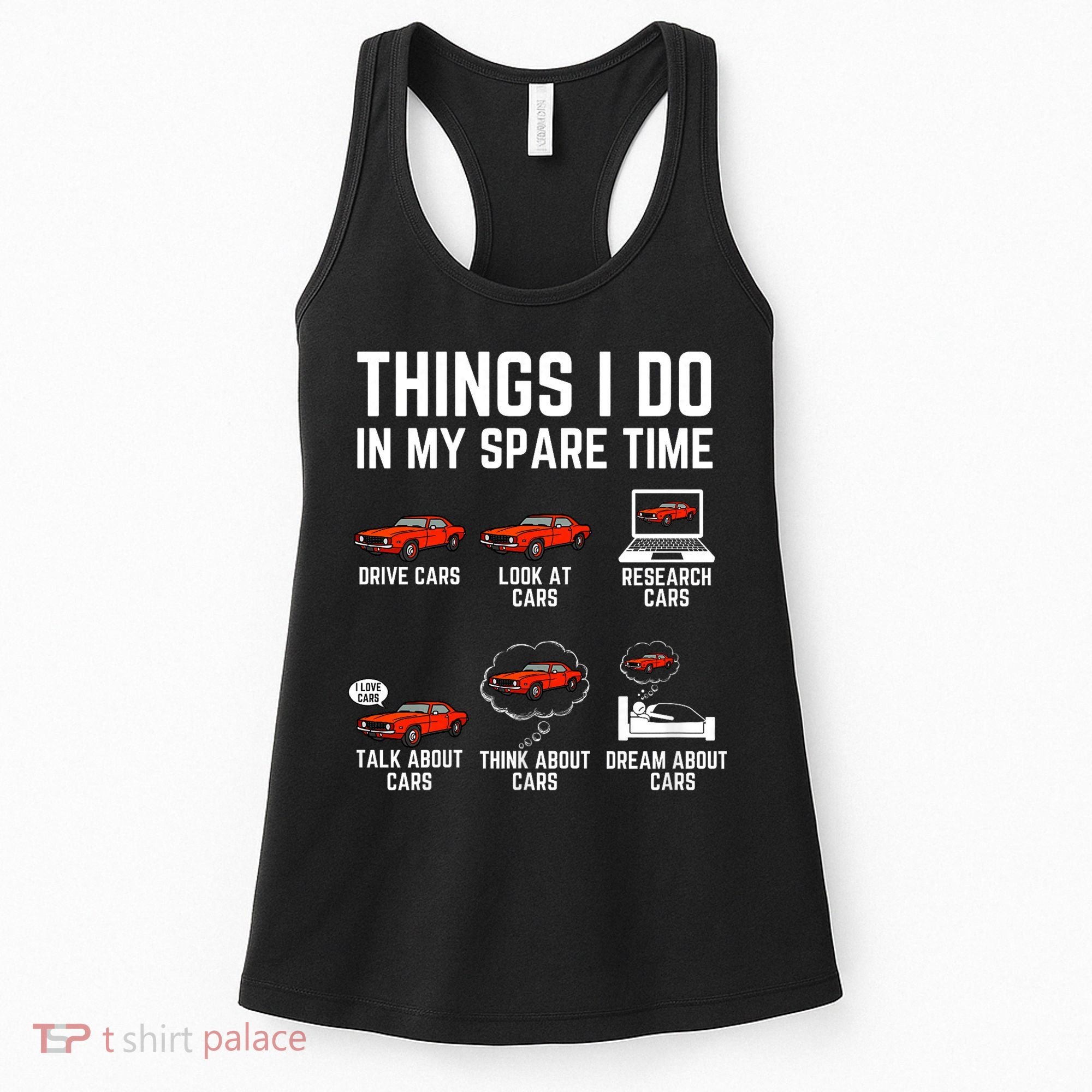 Things I Do In My Spare Time Funny Car Enthusiast Car Lover Women's Tank Top