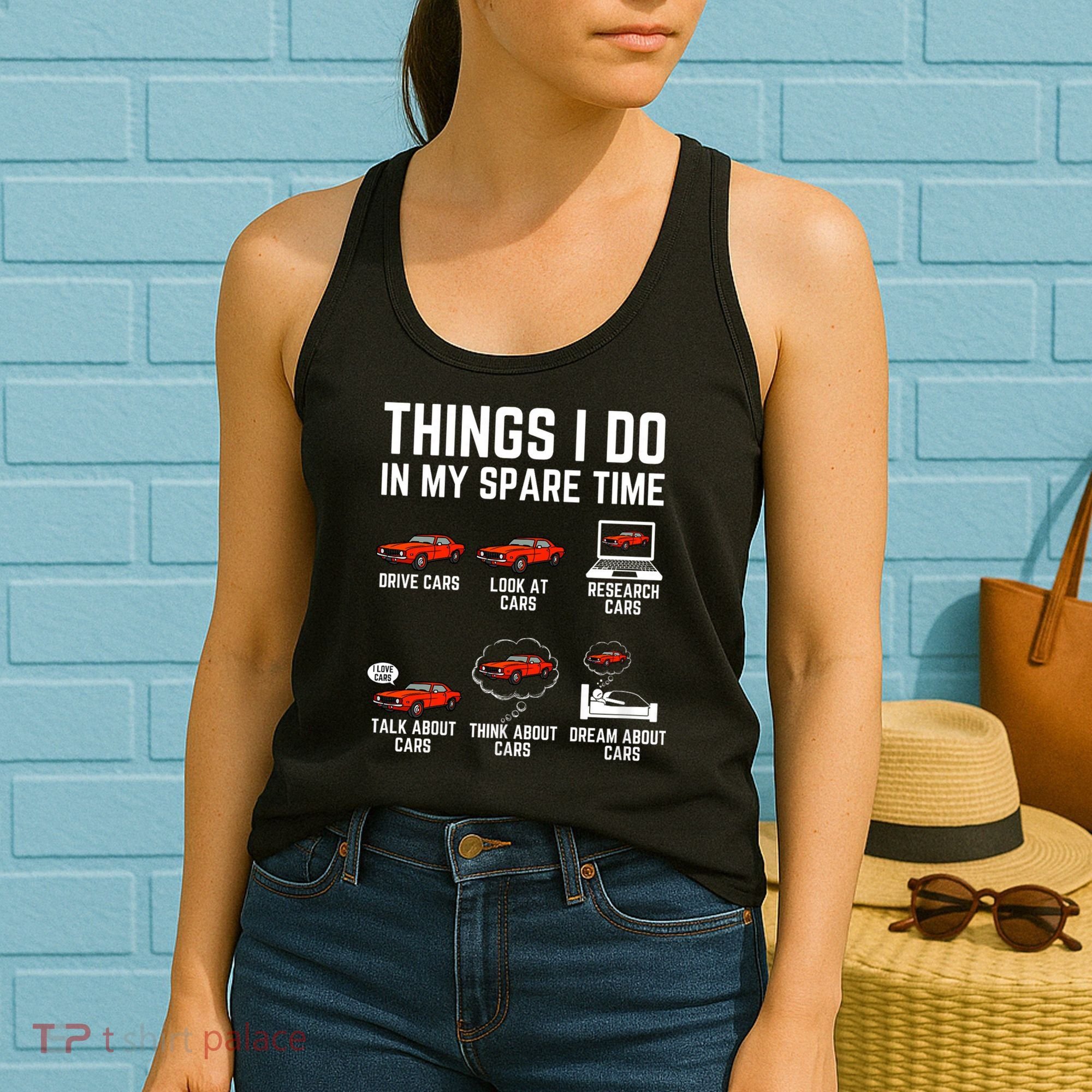 Things I Do In My Spare Time Funny Car Enthusiast Car Lover Women's Tank Top