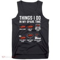 Things I Do In My Spare Time Funny Car Enthusiast Car Lover Tank Top thumb 0