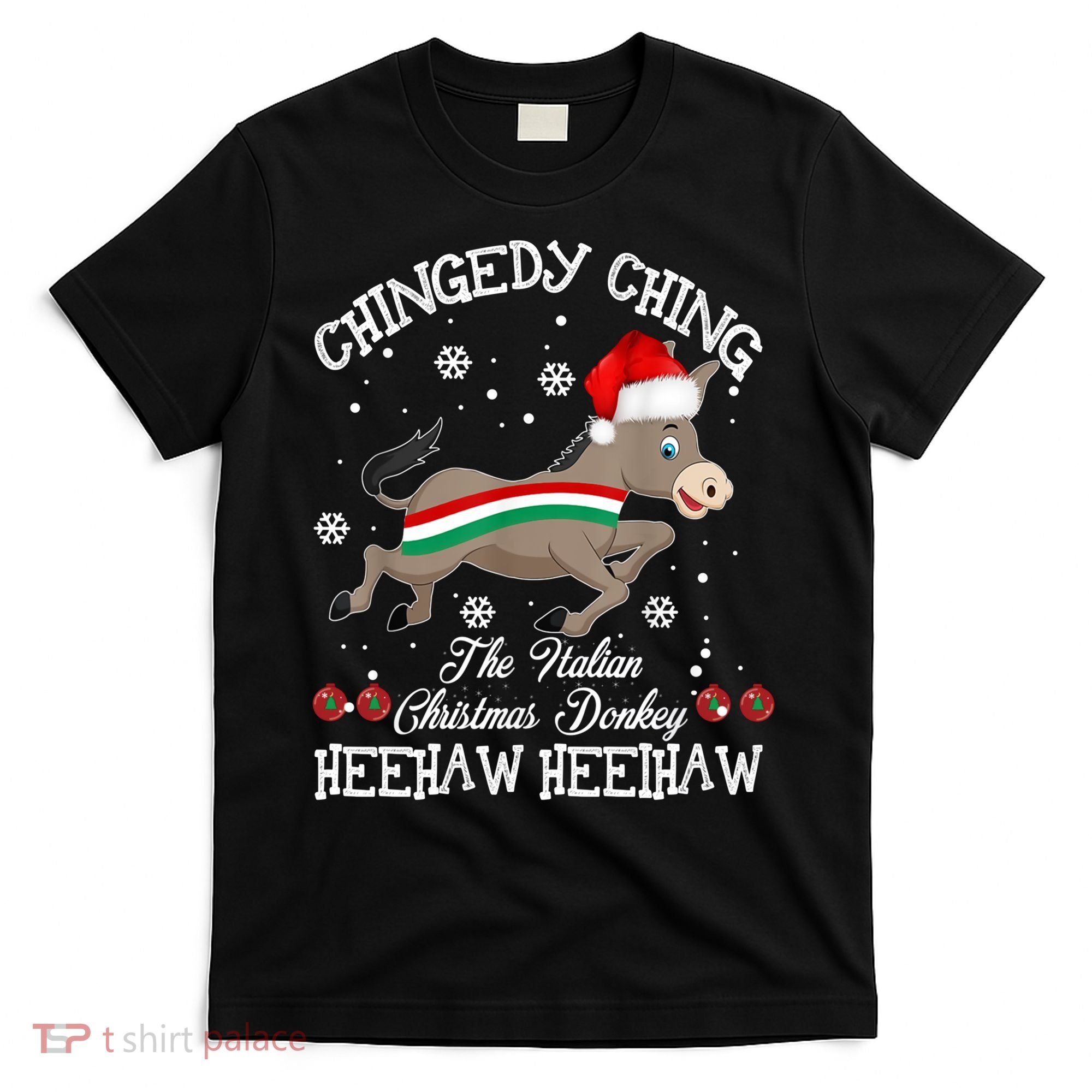 The Italian Donkey Christmas Chingedy Ching Dominick Donkey Xmas T-Shirt