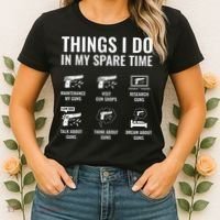 Things I Do In My Spare Time Funny Gun Lover Gun Enthusiast Women's T-Shirt thumb 2