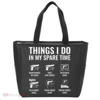 Things I Do In My Spare Time Funny Gun Lover Gun Enthusiast Tote Bag thumb 0