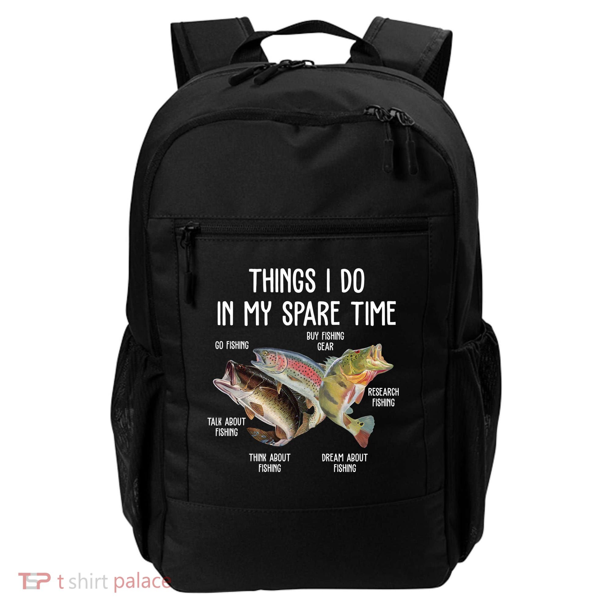 Thing I Do In My Spare Time Fishing Funny Backpack