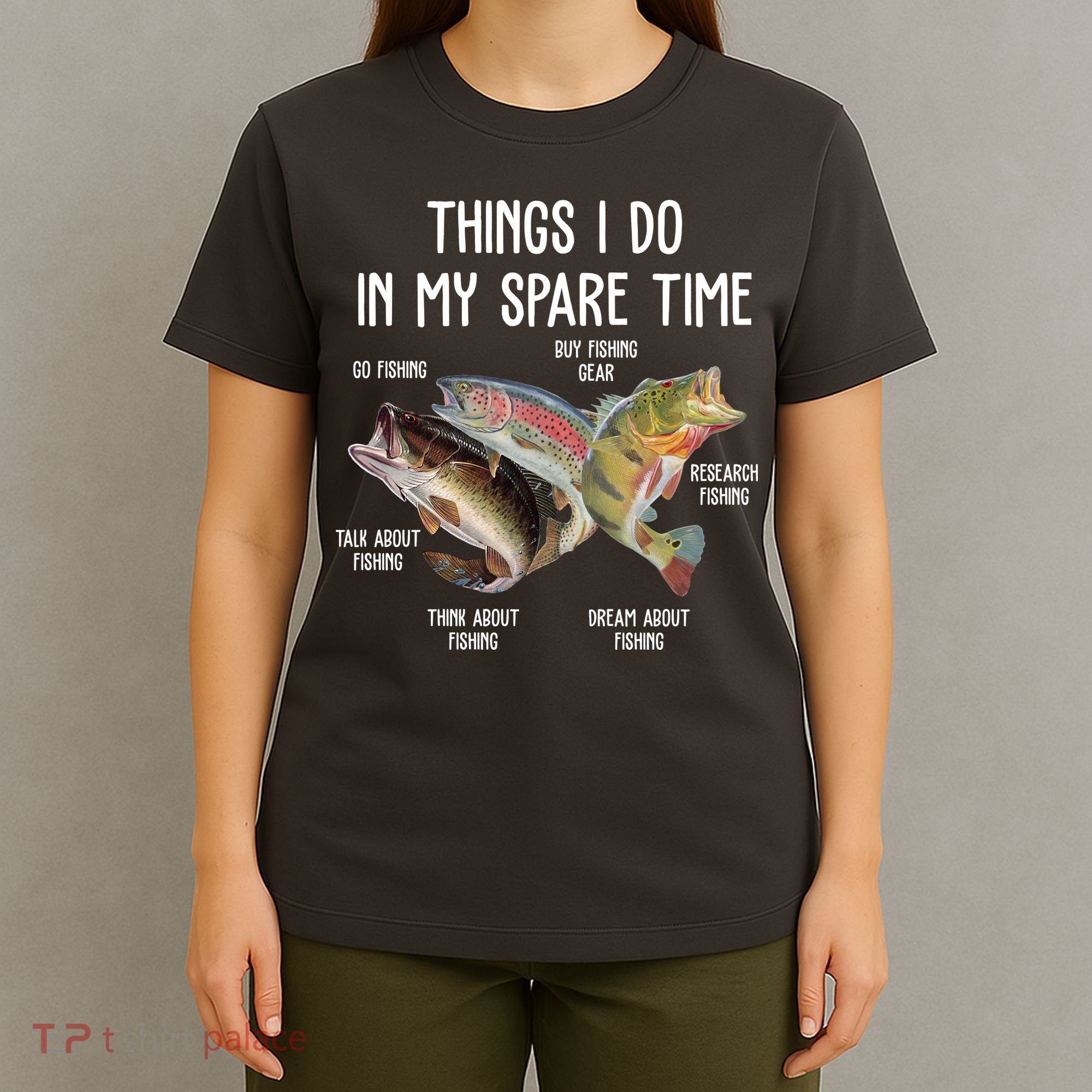 Thing I Do In My Spare Time Fishing Funny T-Shirt