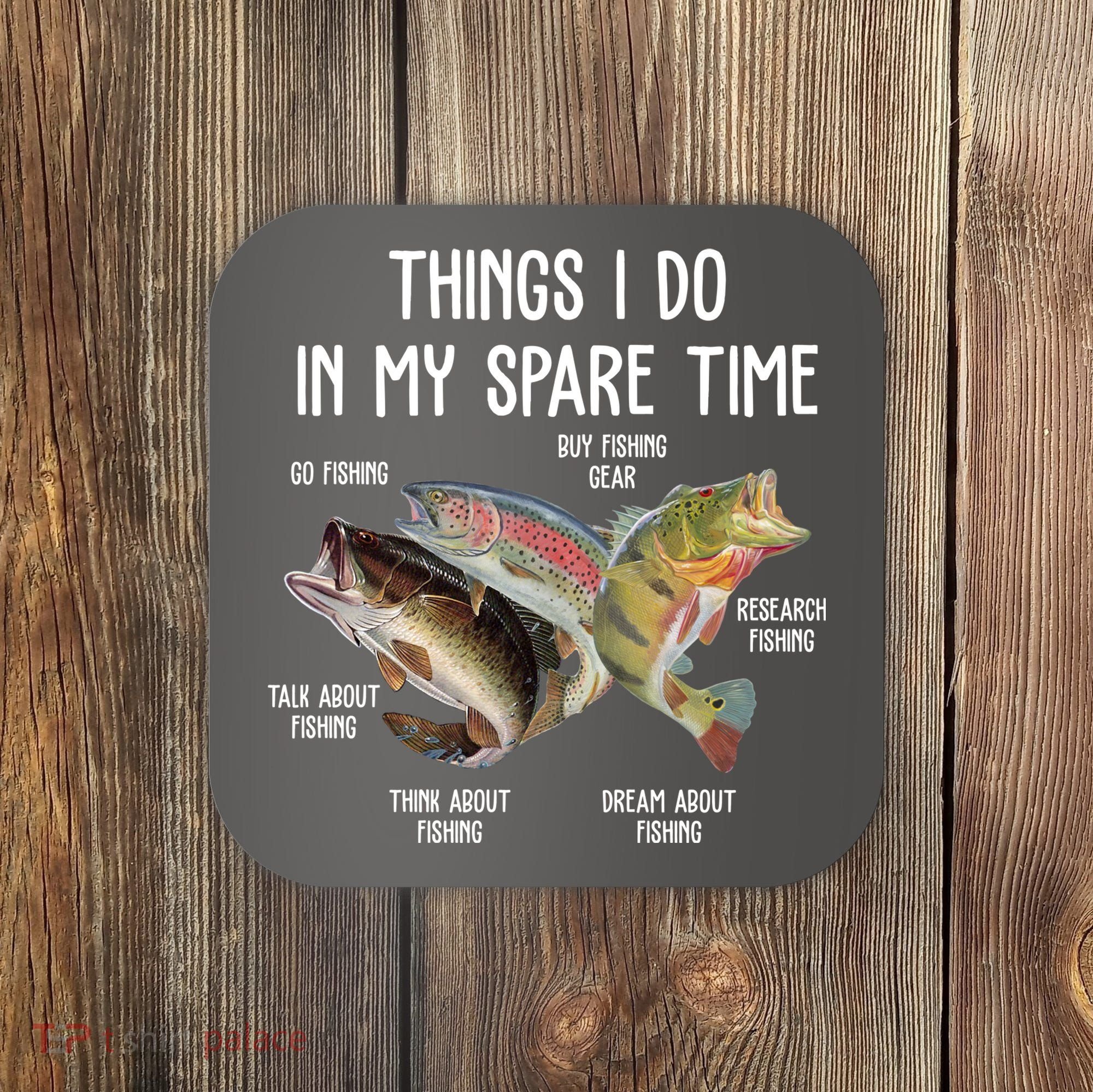 Thing I Do In My Spare Time Fishing Funny Coaster
