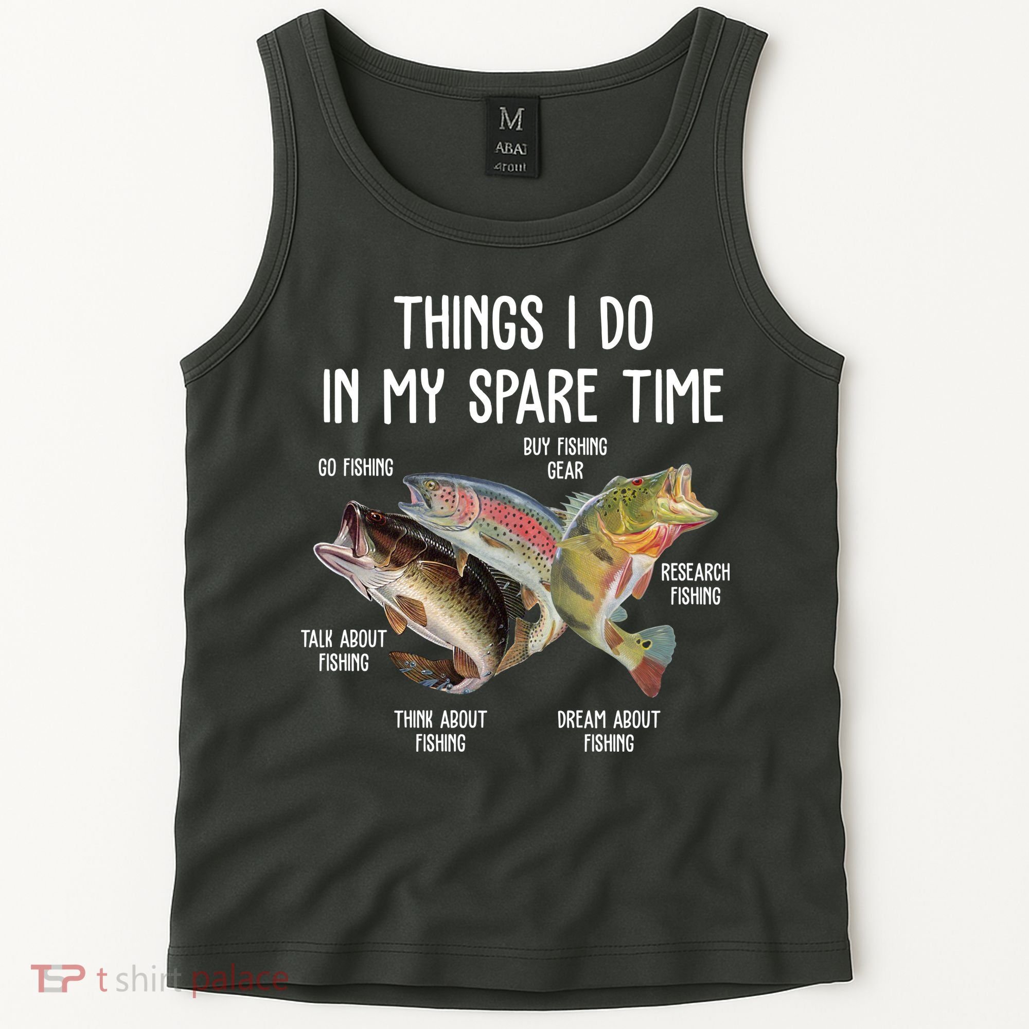 Thing I Do In My Spare Time Fishing Funny Tank Top