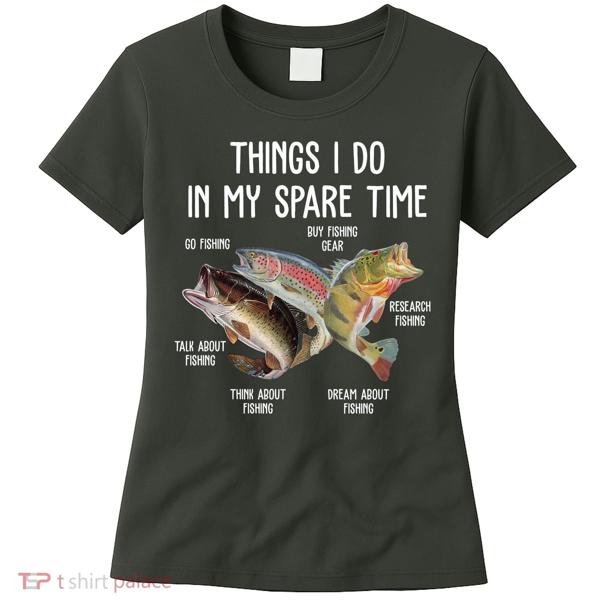Thing I Do In My Spare Time Fishing Funny Women's T-Shirt