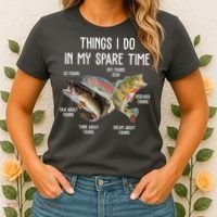 Thing I Do In My Spare Time Fishing Funny Women's T-Shirt thumb 2