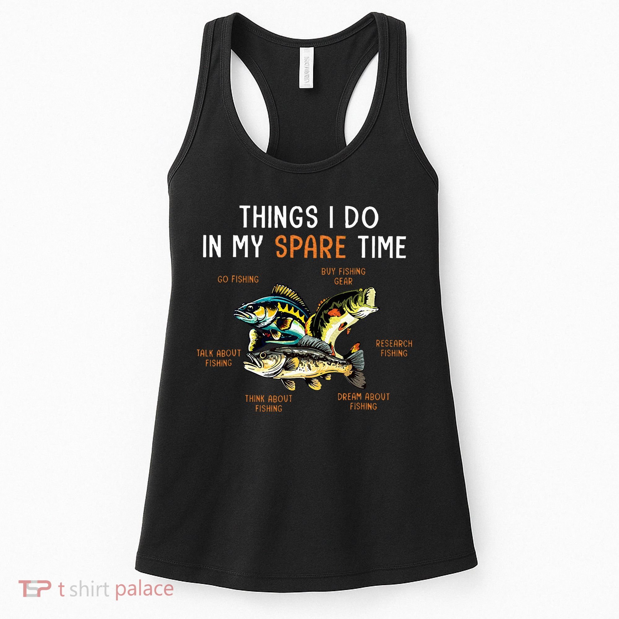 Things I Do In My Spare Time Funny Fishing Things Women's Tank Top