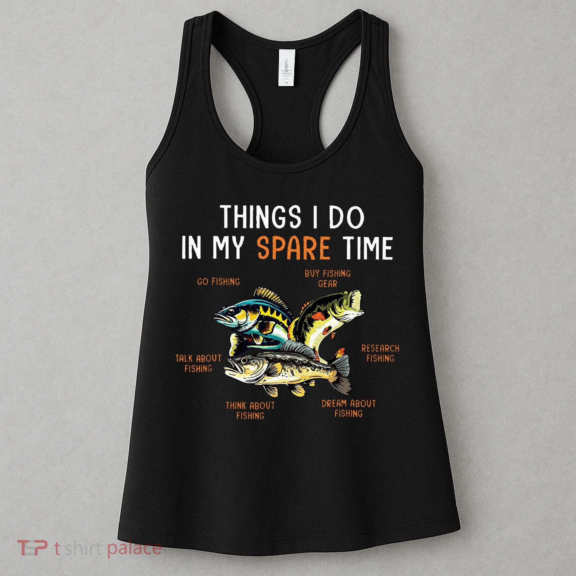 Things I Do In My Spare Time Funny Fishing Things Women's Tank Top