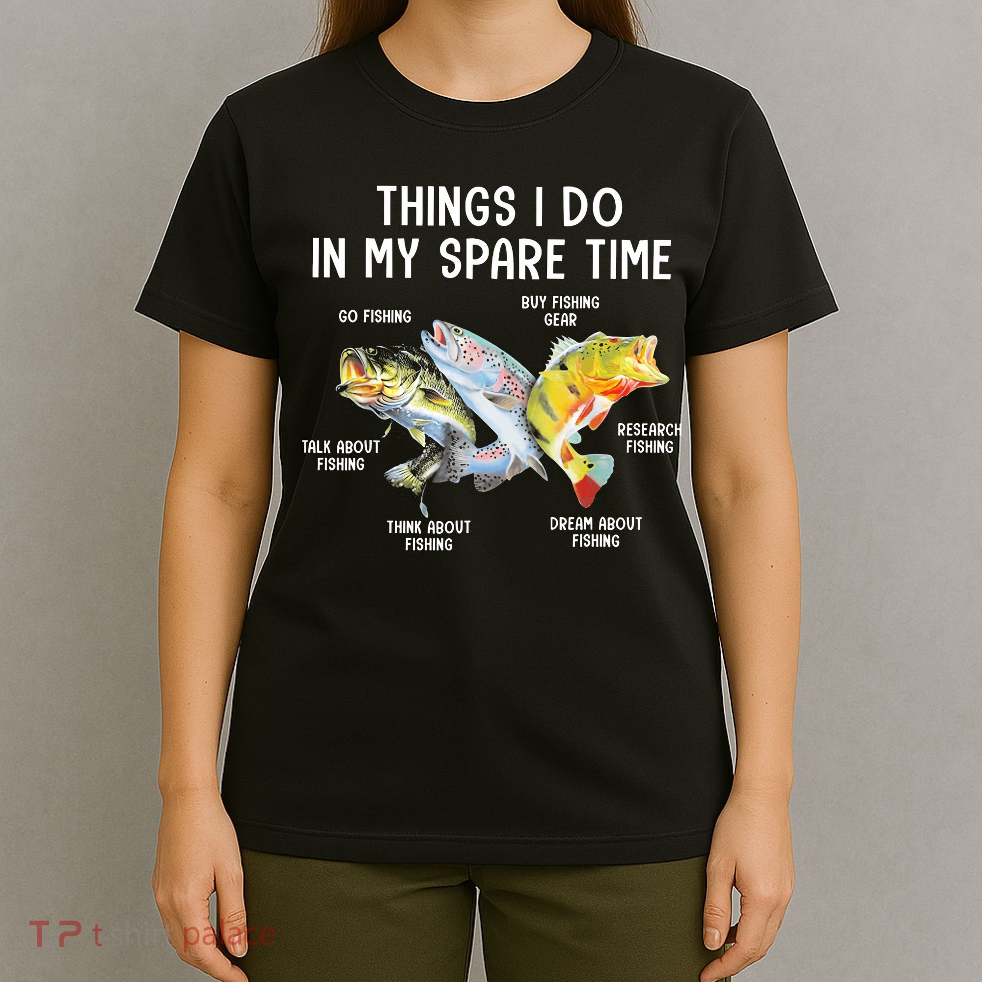 Things I Do In My Spare Time Funny Fishing T-Shirt