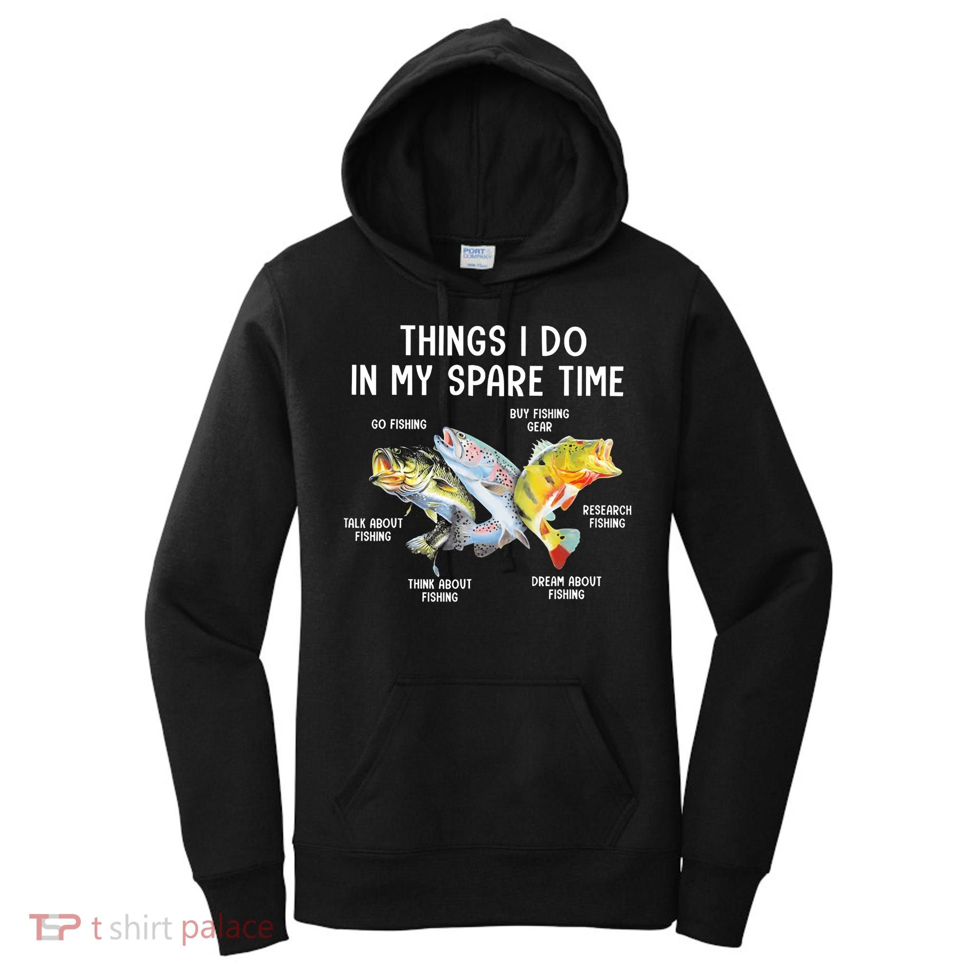 Things I Do In My Spare Time Funny Fishing Women's Hoodie