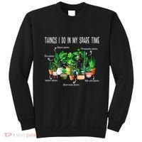 Things I Do In My Spare Time Plant Funny Gardener Gardening Sweatshirt thumb 0