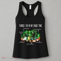 Things I Do In My Spare Time Plant Funny Gardener Gardening Women's Tank Top thumb 3