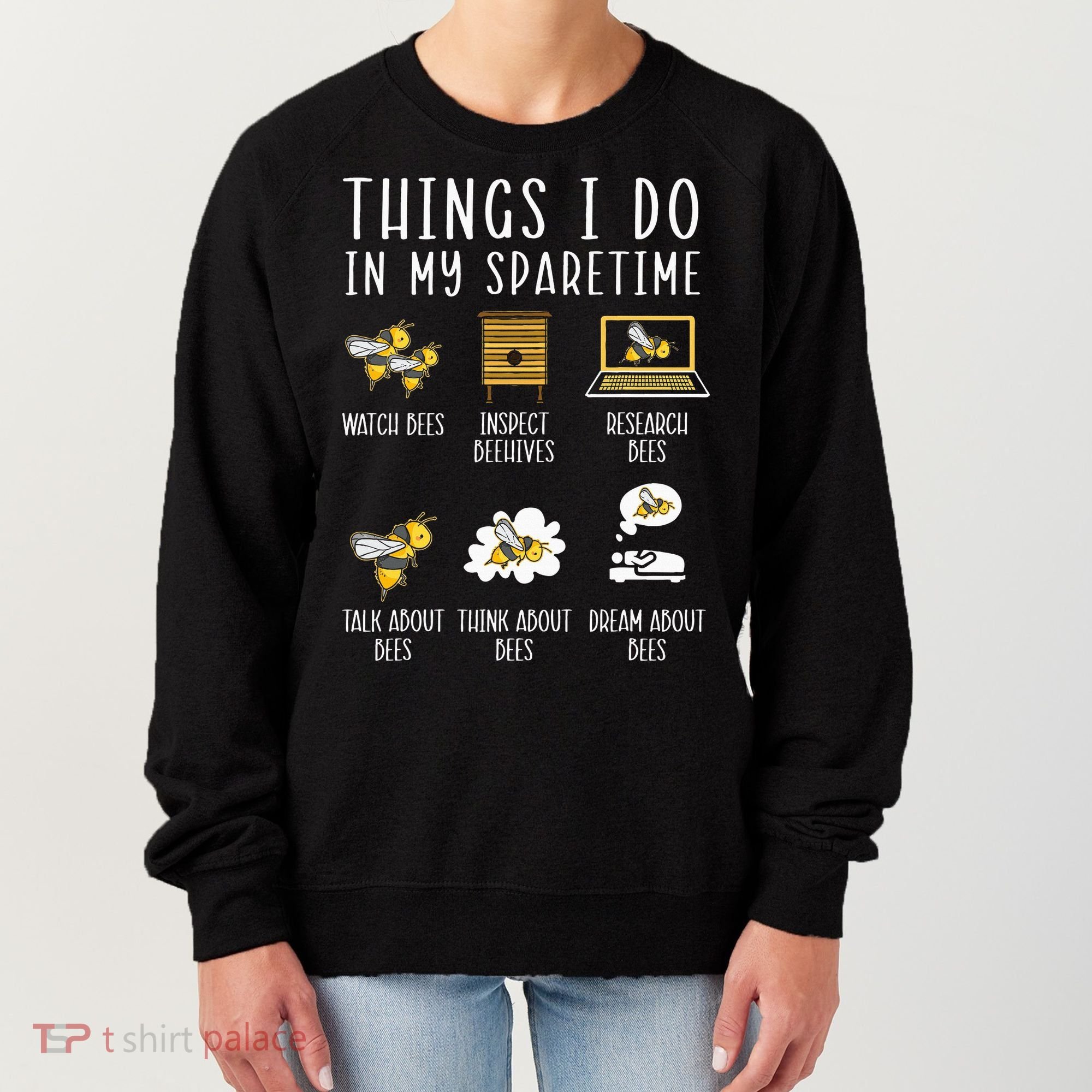 Things I Do In My Spare Time Beekeeper Beekeeping Apiarist Women's Sweatshirt