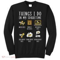 Things I Do In My Spare Time Beekeeper Beekeeping Apiarist Sweatshirt thumb 0