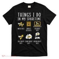 Things I Do In My Spare Time Beekeeper Beekeeping Apiarist T-Shirt thumb 0