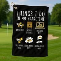 Things I Do In My Spare Time Beekeeper Beekeeping Apiarist Golf Towel thumb 1