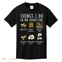 Things I Do In My Spare Time Beekeeper Beekeeping Apiarist Kids T-Shirt thumb 0