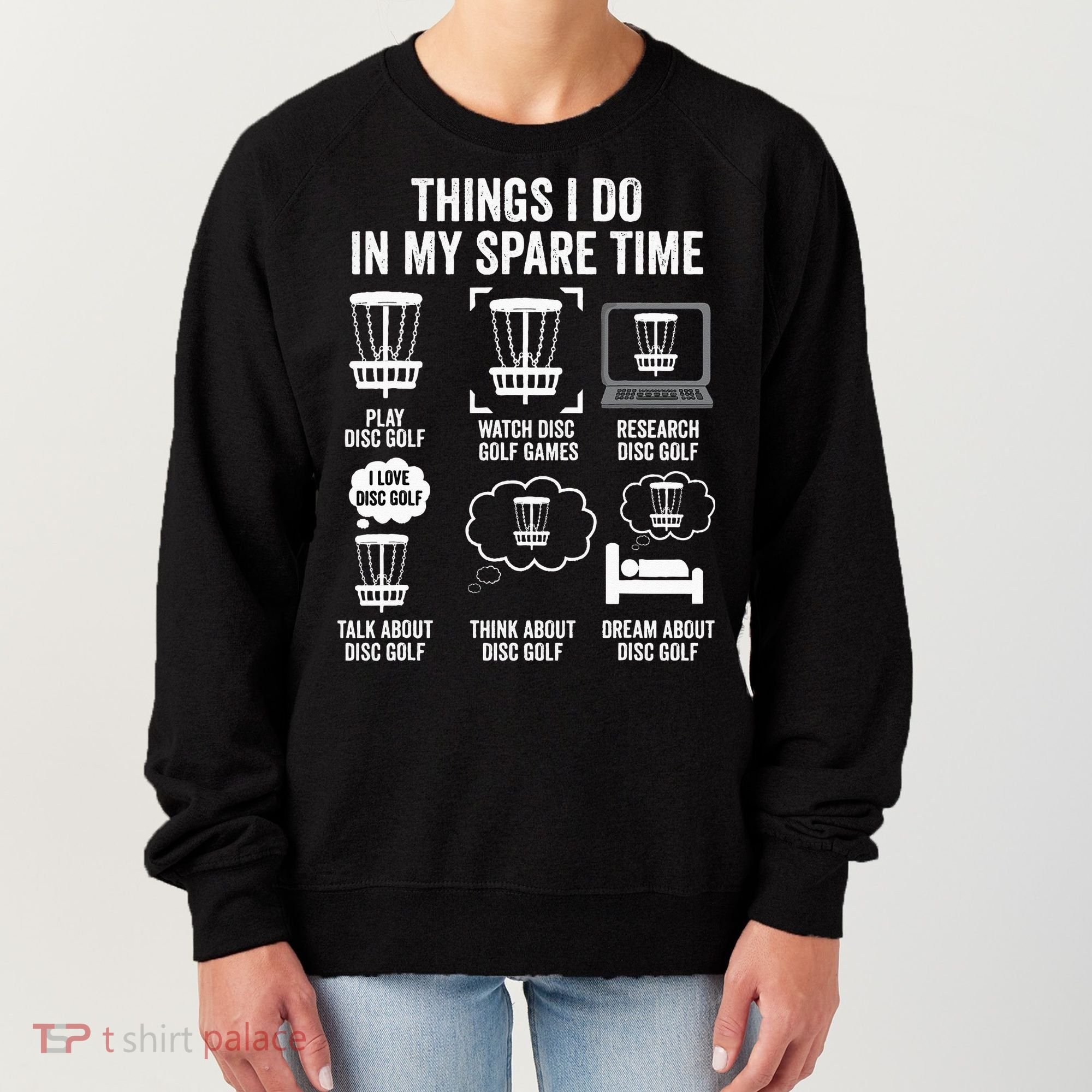 Things I Do In My Spare Time Disc Golf funny Gift Player Women's Sweatshirt