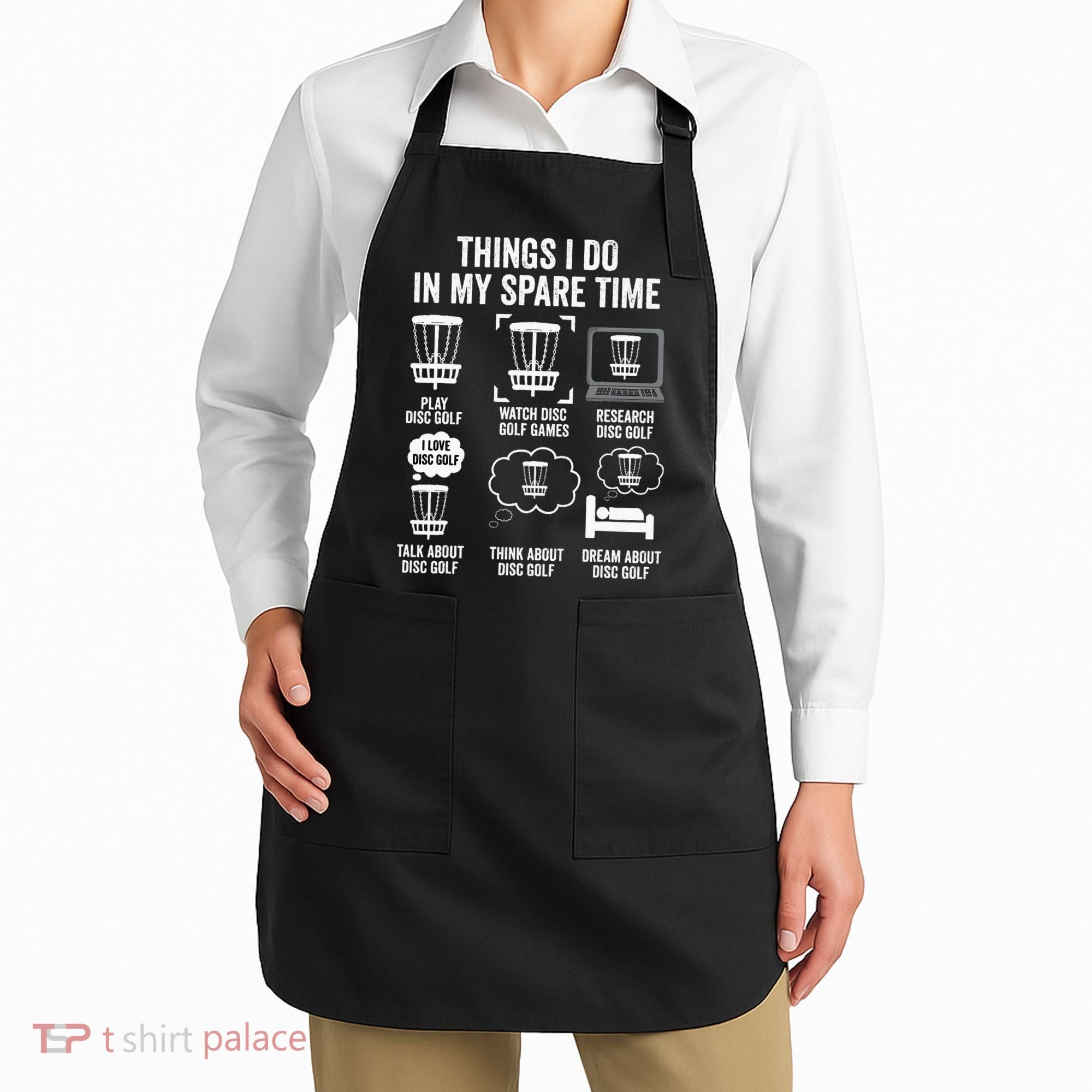 Things I Do In My Spare Time Disc Golf funny Gift Player Apron