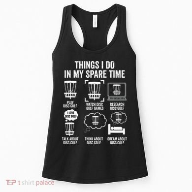 Things I Do In My Spare Time Disc Golf funny Gift Player Women's Tank Top
