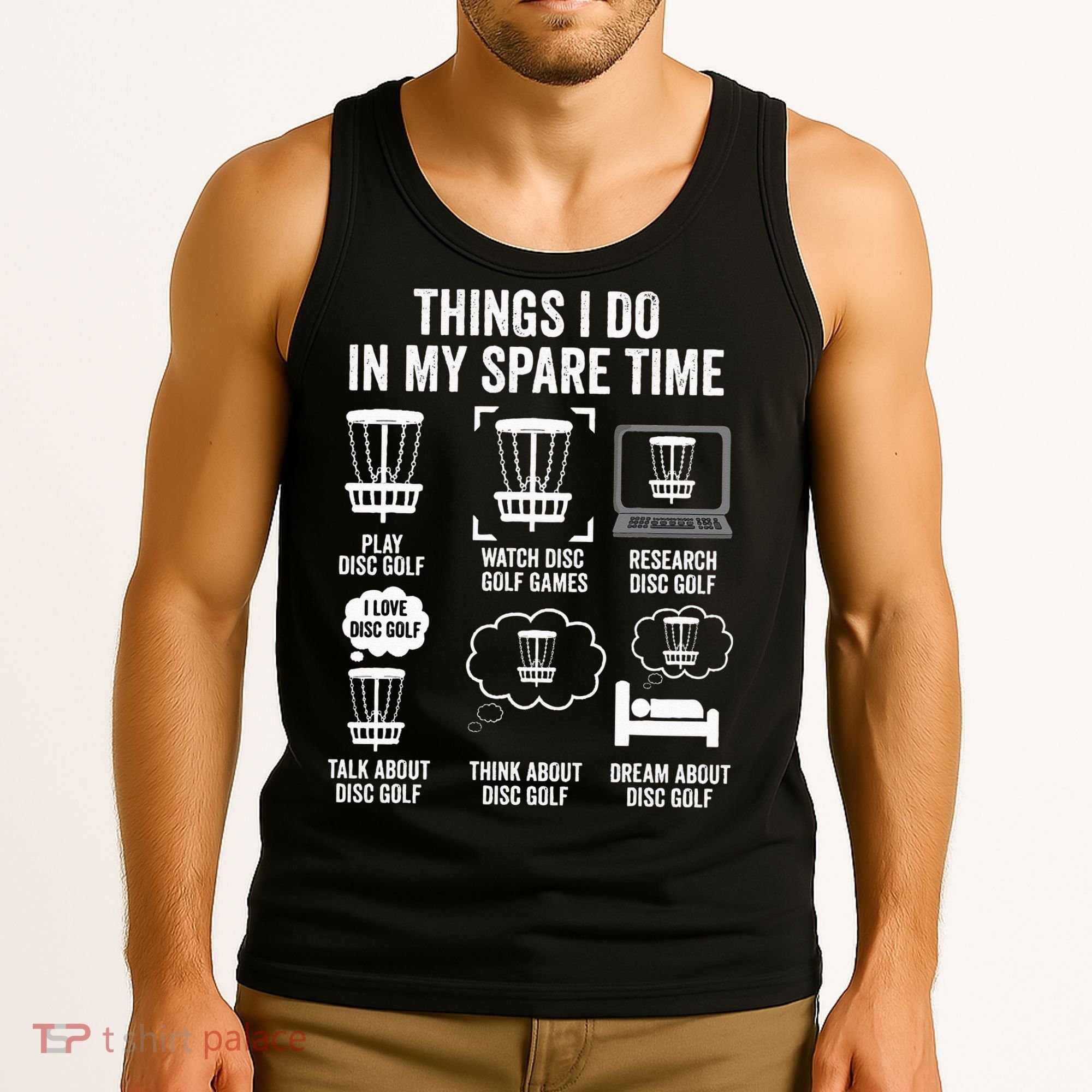 Things I Do In My Spare Time Disc Golf funny Gift Player Tank Top