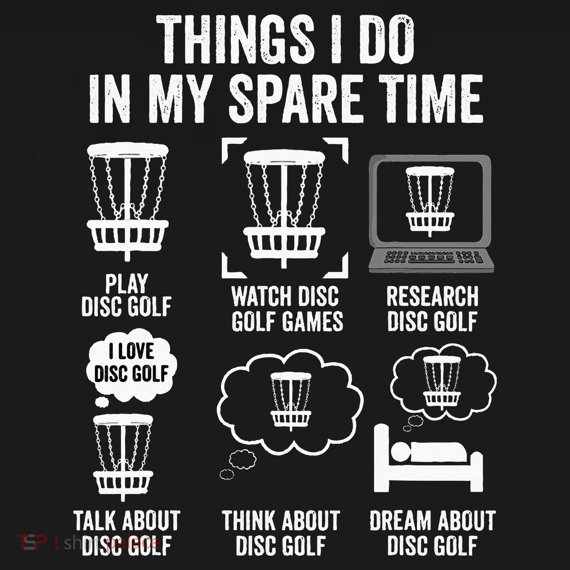 Things I Do In My Spare Time Disc Golf funny Gift Player Toddler T-Shirt