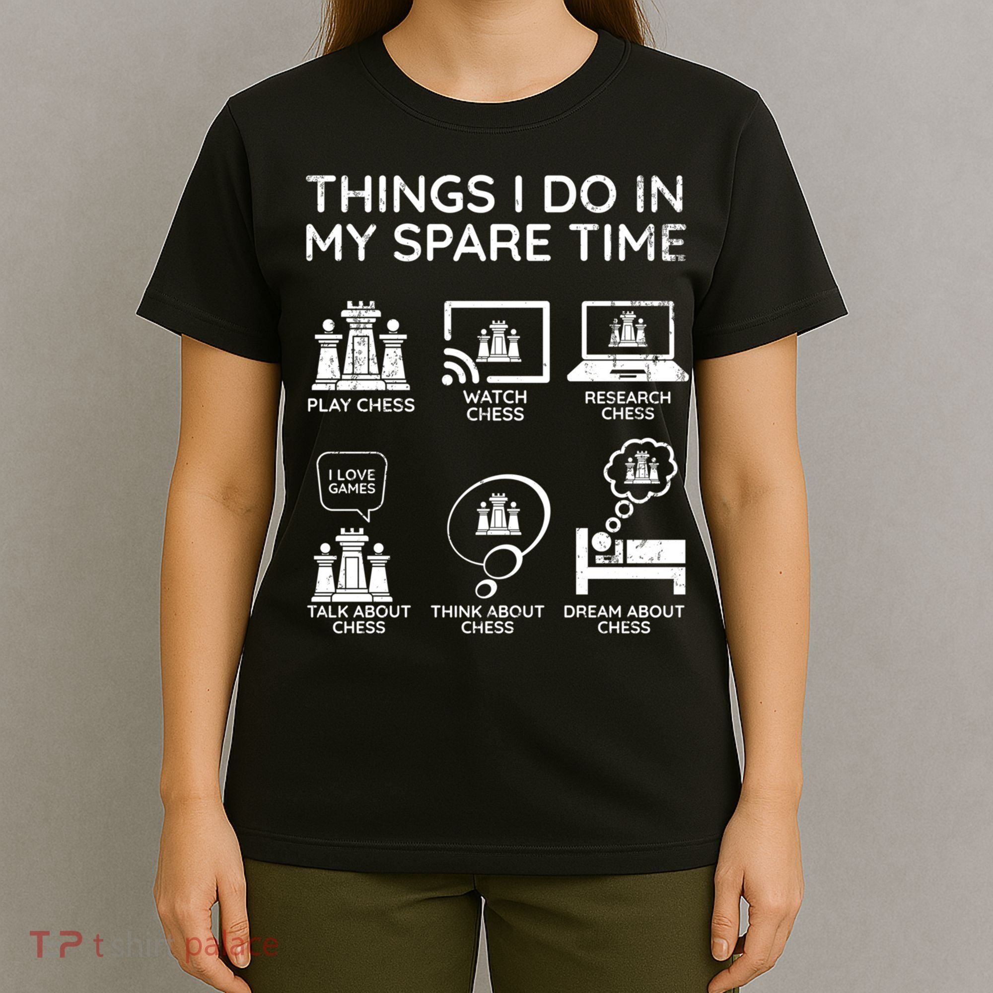 Things I Do In My Spare Time Chess Player T-Shirt