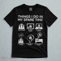 Things I Do In My Spare Time Chess Player T-Shirt thumb 5