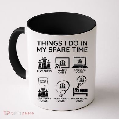 Things I Do In My Spare Time Chess Player Coffee Mug
